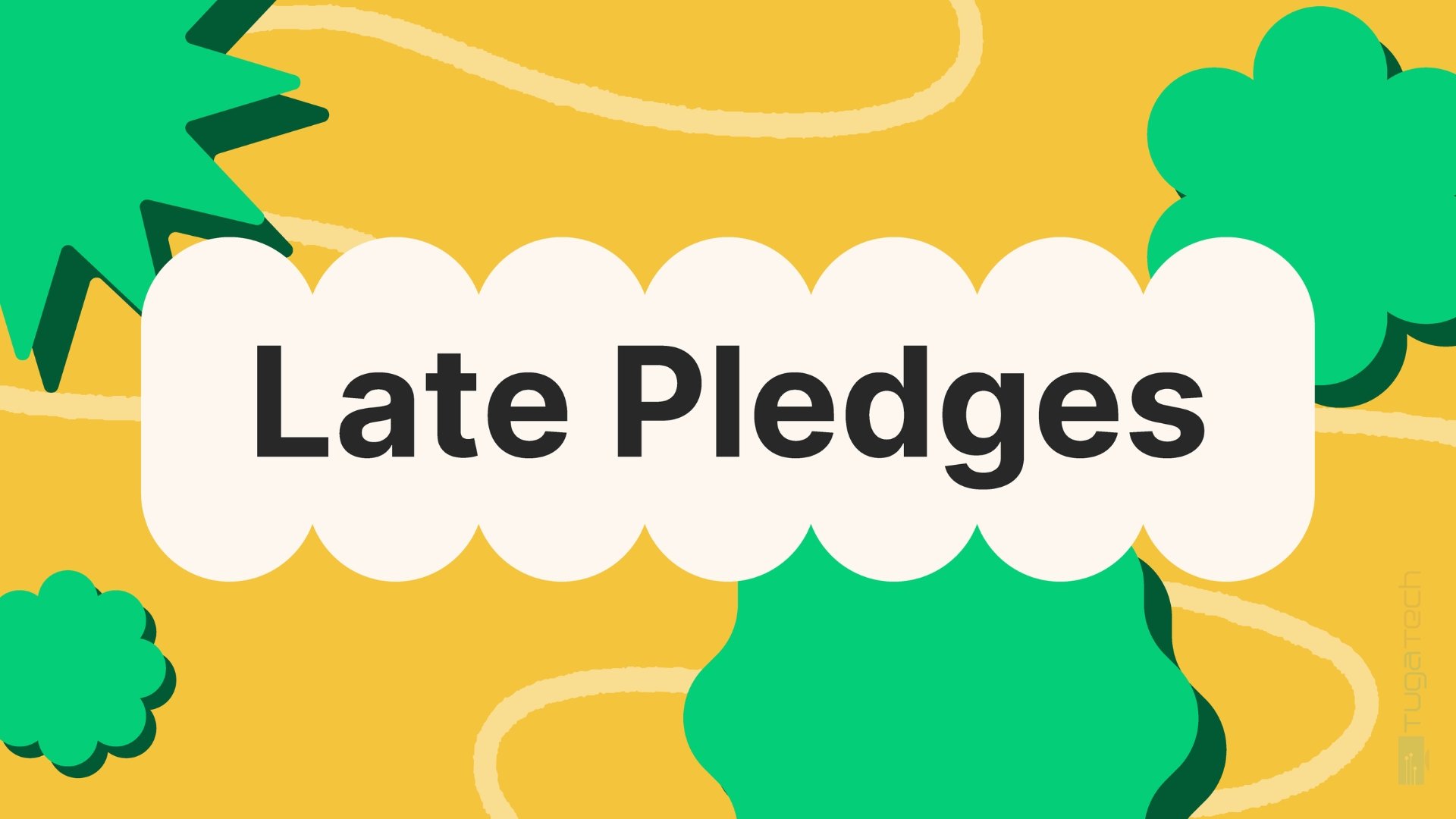 Late pledge